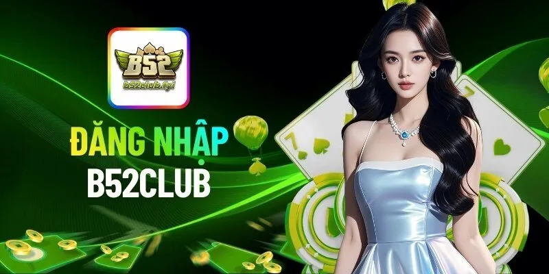 Điều kiện đăng nhập vào cổng game B52CLUB
