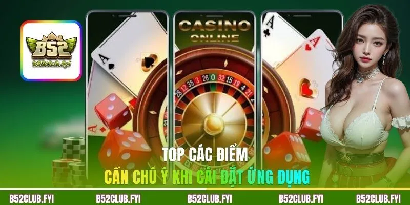 Top các điểm cần chú ý khi cài đặt ứng dụng